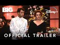 Big  official trailer  disney