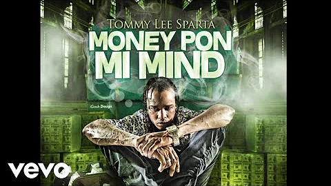 Tommy Lee Sparta - Money Pon mI mInd (Audio)