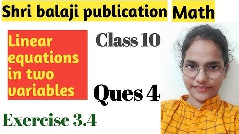 Class 10 ll Ex- 3.4 ll Q-4(Linear equations in two variables) shri balaji publication chap 3
