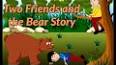 Two Friends And The Bear English Story ile ilgili video