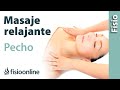 Cómo hacer un masaje de pecho y abdomen para relajar y liberar la respiración