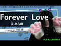 【303/365】 Forever Love / X JAPAN (covered by 雨龍 慶)【歌ってみた】