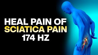Heal Pain Of Sciatica Nerve | Strengthen Lower Back Hips Buttocks & Down Legs | 174 Hz Pain Relief screenshot 4
