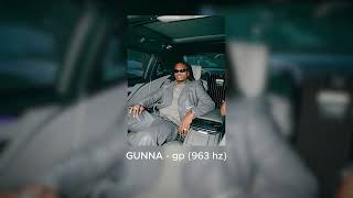 gunna - gp {{963 hz}}
