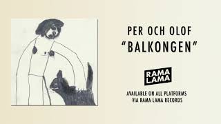 Per och Olof - Balkongen (Official Audio)