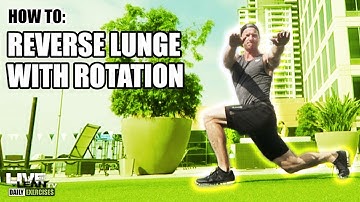 How To Do An ALTERNATING REVERSE LUNGE WITH ROTATION | Exercise Demonstration Video and Guide