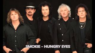 Video voorbeeld van "Smokie - Hungry Eyes"