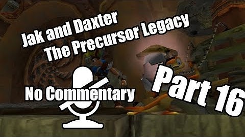 Jak and Daxter: The Precursor Legacy - No Commentary - Part 16