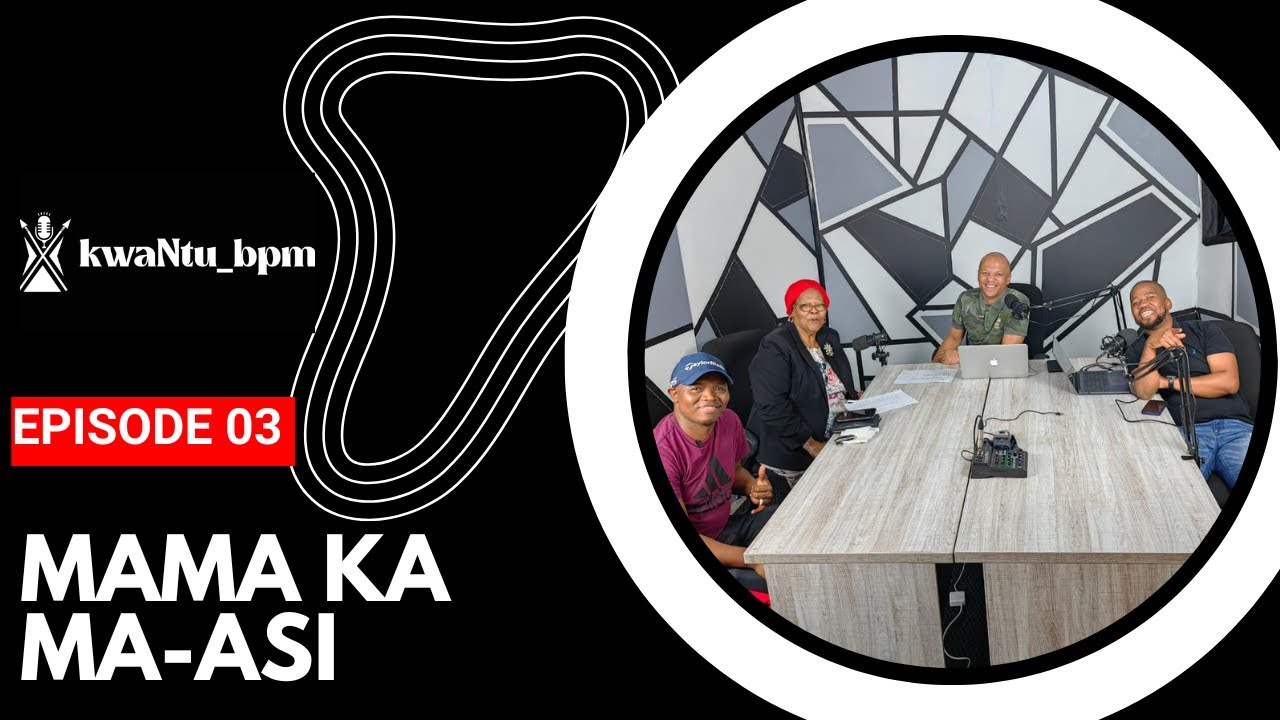 EPISODE 03 Mama Ka MaAsi on her radio career, life, family and