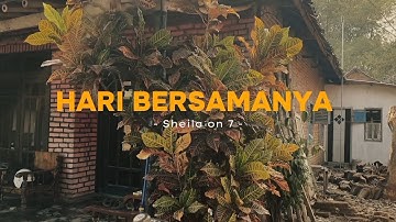 Sheila On 7 - Hari Bersamanya ( Music Video)