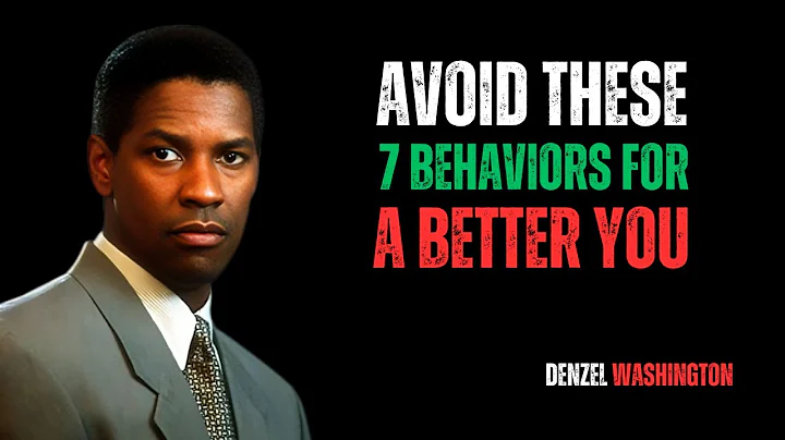 Avoid These 7 Behaviors for a Better You BEST MOTIVATIONAL SPEECH DENZEL WASHINGTON