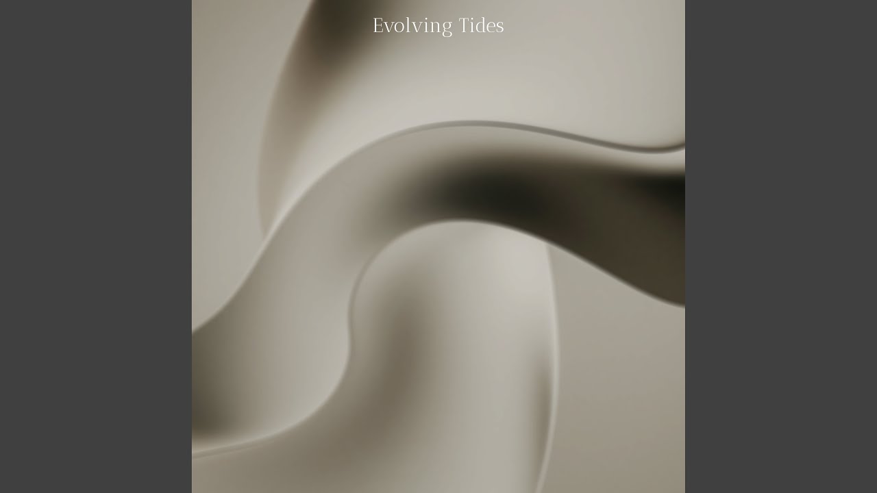 Evolving Tides auf YouTube ansehen Evolving Tides auf YouTube ansehen