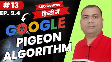 Google Pigeon Algorithm | Latest SEO Course | 13