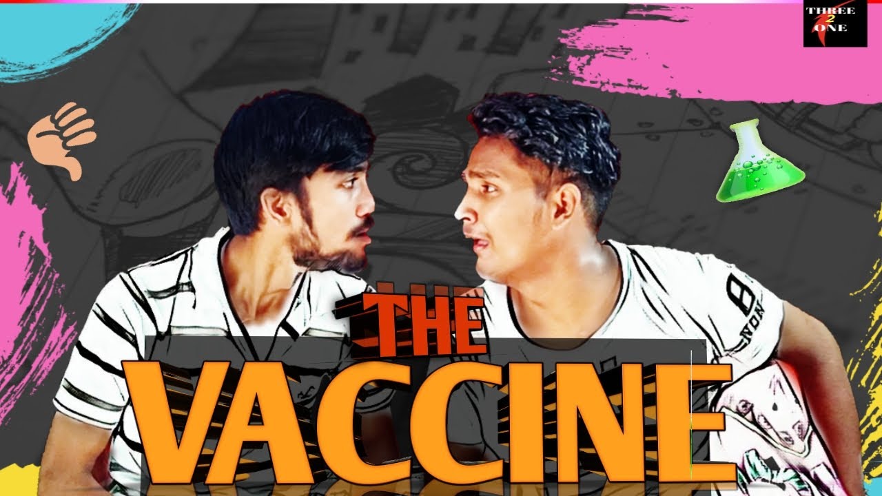 THE VACCINE || THREE2ONE ABHIRO