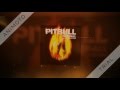 Fireball Pitbull ft John Ryan HQ Audio 1080p