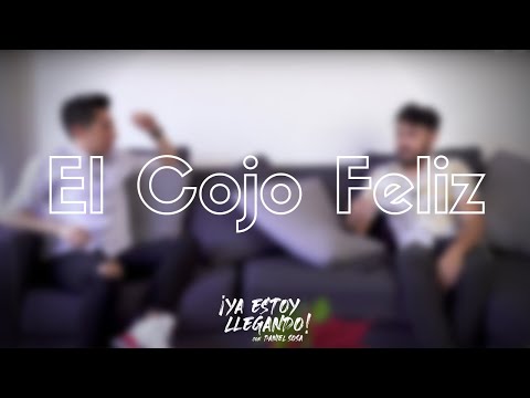 ¡YA ESTOY LLEGANDO! T1 EP.05 - El Cojo Feliz