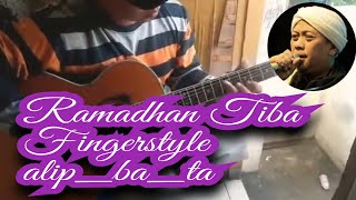 Ramadhan Tiba Bersama bang Alipbata fingerstyle-Cover