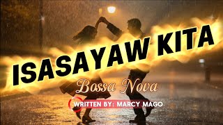 ISASAYAW KITA | BOSSA NOVA | MARCY MAGO