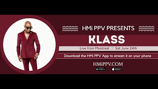 Klass Live inside Renaissance in Montreal  | Presented by HMi PPV
