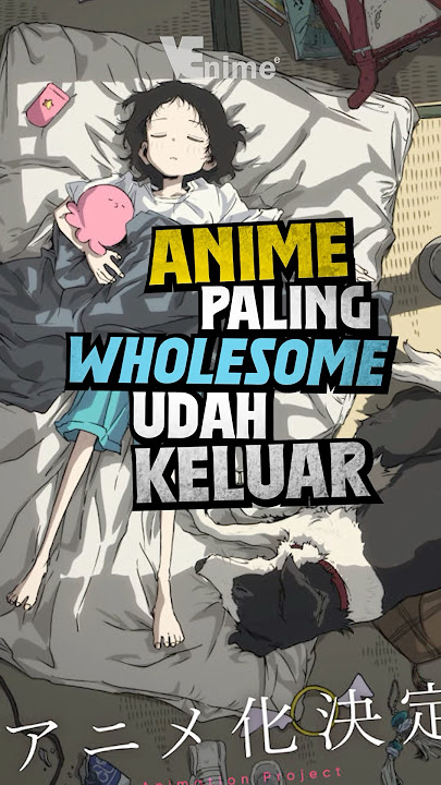 udah udah baikan sama atap 🙏 #anime #animeindo