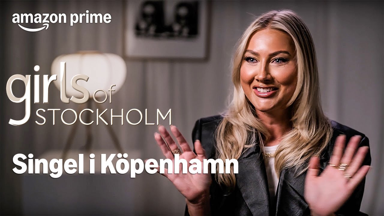 Hur gick det med Hannas London-kille? - Girls of Stockholm | Prime Video Sverige