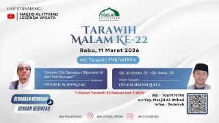    Sholat Tarawih  Masjid Al Ittihad Legenda Wisata  22 Ramadan 1447 H