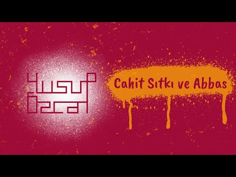 Cahit Sıtkı ve Abbas'ın hikayesi