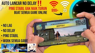 Auto Lancar No Delay‼️ Cara Mengatasi PING Naik Turun Saat Main Game Di Semua Android - PING STABIL screenshot 2