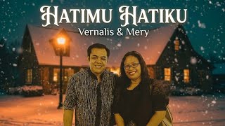 Hatimu Hatiku  Vernalis Mery  Cover Version