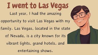 Learn english through story | I went to Las Vegas | english story