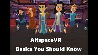 AltspaceVR - Basics You Should Know