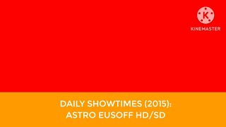 Daily Showtimes (2015): Astro Eusoff HD/SD