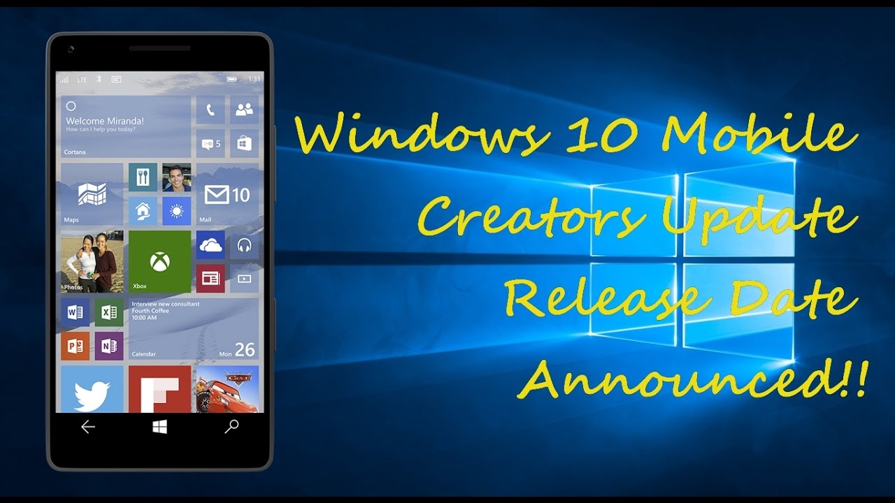 Windows 10 Mobile Creators Update Release Date Announced!! - YouTube