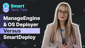 ManageEngine & OS Deployer Versus SmartDeploy