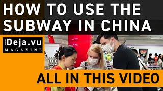 How to catch the Subway Metro in China, Shanghai, Beijing, etc : 2025