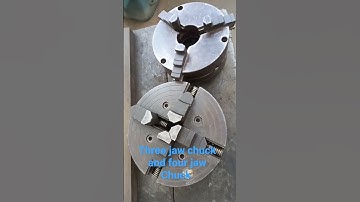 Three jaw chuck and four jaw chuck