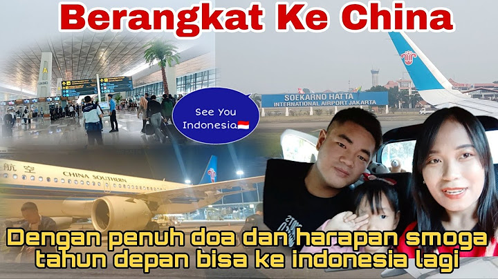 BERANGKAT KE CHINA BERSAMA SUAMI DAN ANAK‼️PERJALANAN PANJANG JAKARTA-QUANGZHOU, SEE YOU INDONESIA🇮🇩