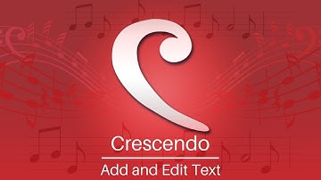 How to Add and Edit Text | Crescendo Music Notation Software Tutorial