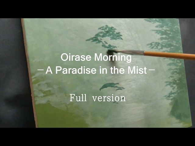 49-4 Oirase Morning — A Paradise in the Mist ] Full version - YouTube