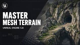 Unreal Engine 5.8 Mesh Terrain: Build Caves & Overhangs