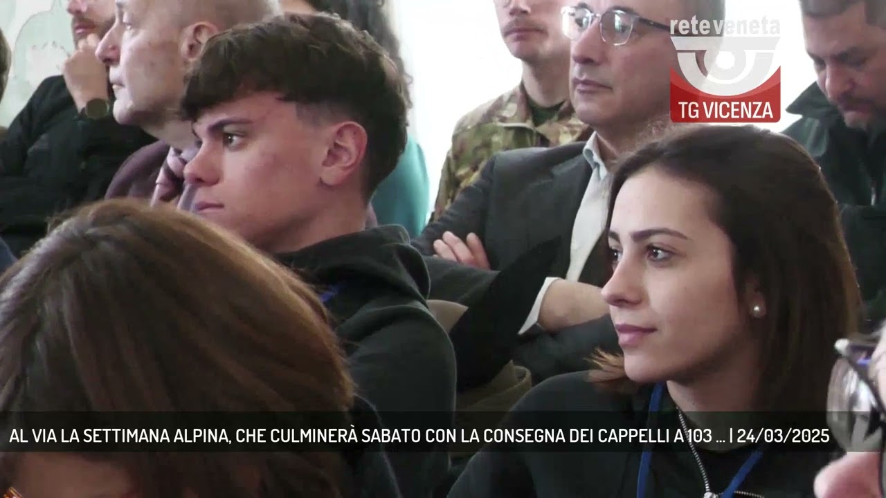 AL VIA LA SETTIMANA ALPINA, CHE CULMINERÀ SABATO CON LA CONSEGNA DEI CAPPELLI A 103 ... | 24/03/2025