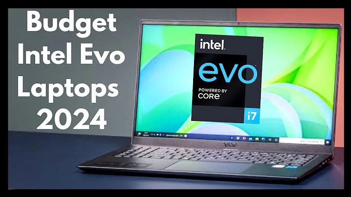 Die besten budgetfreundlichen Intel Evo Laptops 2024: Leistung und Budget in Perfektion!