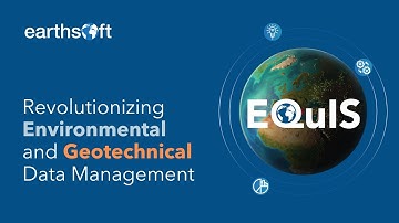 Introduction to EQuIS: Revolutionising Environmental and Geotechnical Data Management