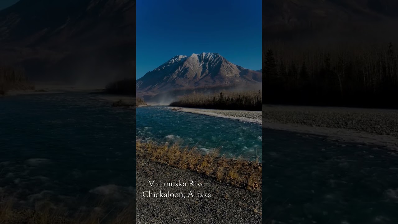 Matanuska River in Chickaloon, Alaska