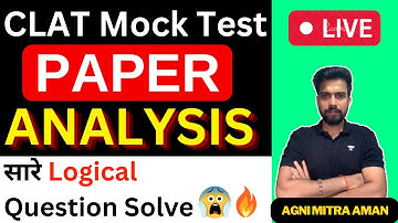 🔥9th April-CLAT Mock Test Analysis |Logical Reasoning 🤩| CLAT 2024 | Agni Mitra Aman| Unacademy CLAT