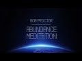 Guided Abundance Meditation | Bob Proctor