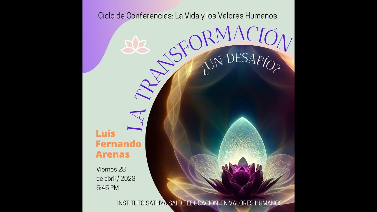 Ciclo de Conferencias La Vida y los Valores Humanos 10ma Conf.“ Prof. Luis Fernando Arenas Ciclo de Conferencias La Vida y los Valores Humanos 10ma Conf.“ Prof. Luis Fernando Arenas