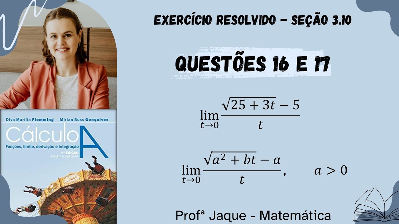 Cálculo A - Capítulo 3 - Seção 3.10 - Exercício 16 e 17 - Limites do tipo 0 sobre 0 com raiz