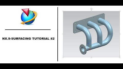 NX.9-Surfacing Tutorial #2.