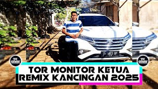 TOR MONITOR KETUA ANGGOTA MAU LAPOR KETUA REMIX 2025 - [ DJ GEPREK ]